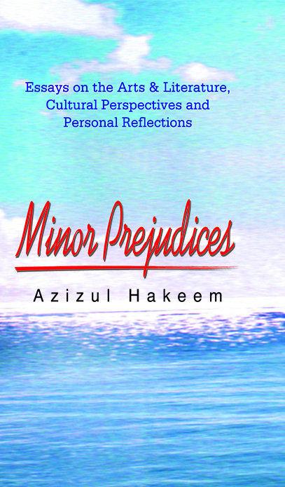 Minor Prejudices: Essays on the Arts & Literature, Cultural