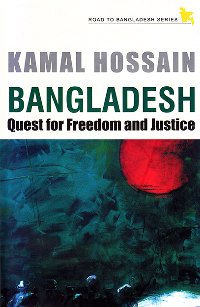 Bangladesh: Quest for Freedom and Justice