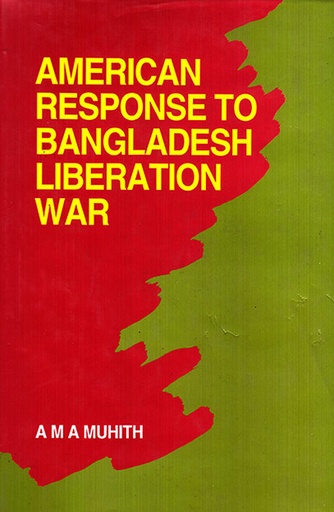 [9789840513611] American Response to Bangladesh Liberation War