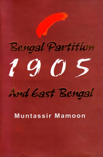 [984702950000] Bengal Partition 1905 and East Bengal
