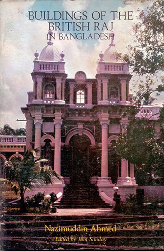 [9789840510917] Buildings of the British Raj in Bangladesh