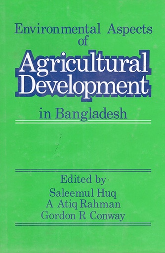 [9789840511389] Environmental Aspects of Agricultural Development in Bangladesh