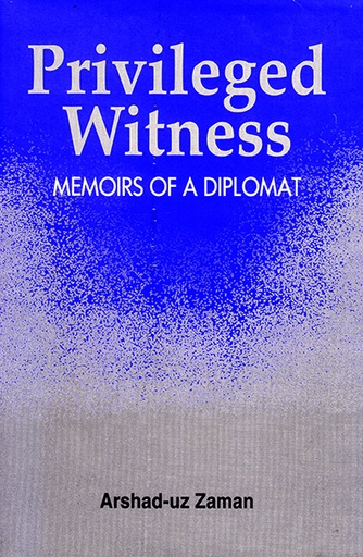 [9789840514816] Privileged Witness: Memoirs of a Diplomat