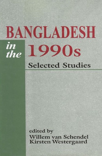 [9840514199] Bangladesh in the 1990s: Selected Studies