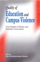 Quality of Education and Campus Violence: Case Studies of Dhaka and Rajshahi Universities