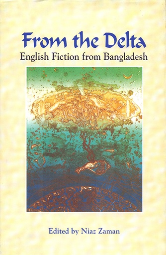 [9789845060042] From the Delta: English Fiction from Bangladesh