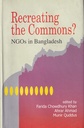 Recreating the Commons? NGO's in Bangladesh