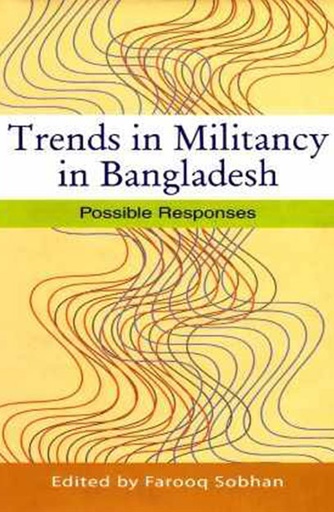 [9789848815175] Trends in Militancy in Bangladesh