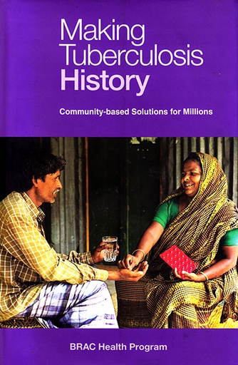 [9789845060394] Making Tuberculosis History: Community-based Solutions for Millions