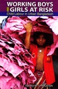 Working Boys and Girls at Risk: Child Labour in Urban Bangladesh