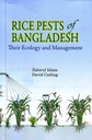 Rice Pests of Bangladesh: Their Ecology and Management