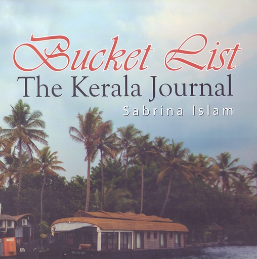 [9789843398536] Bucket List: The Kerala Journal