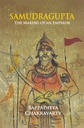 Samudragupta: The Making of an Emperor