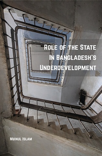[9789845062770] Role of the State in Bangladesh’s Underdevelopment