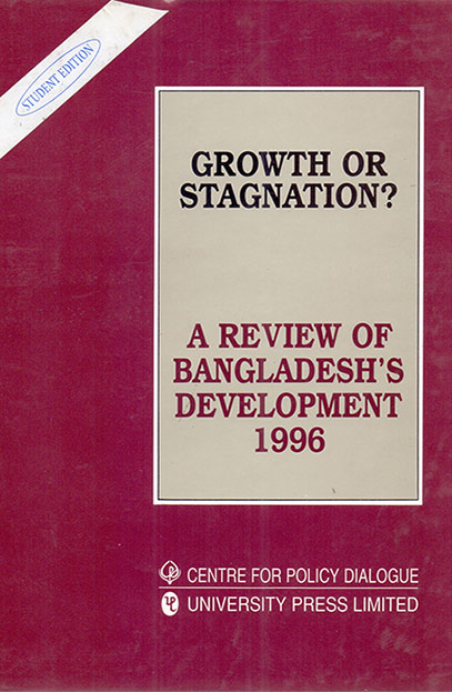 Growth or Stagnation?: A Review of Bangladesh's Development 1996