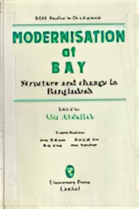 Modernisation at Bay: Structure and Change in Bangladesh