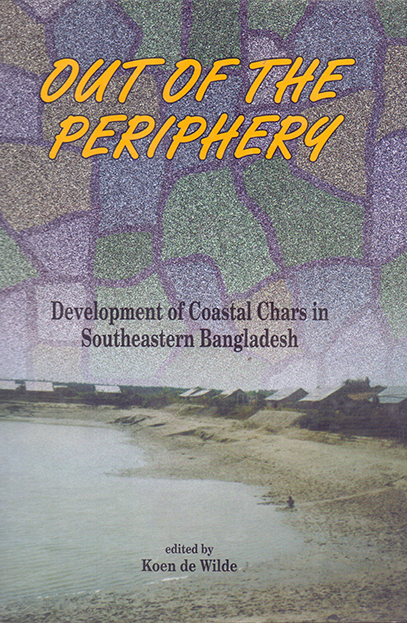 Out of the Periphery: Development of Coastal Chars in Southeastern Bangladesh