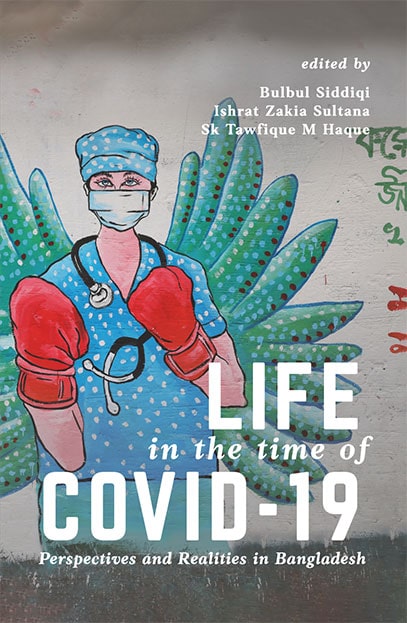 Life in the time of Covid-19: Perspectives and Realities in Bangladesh
