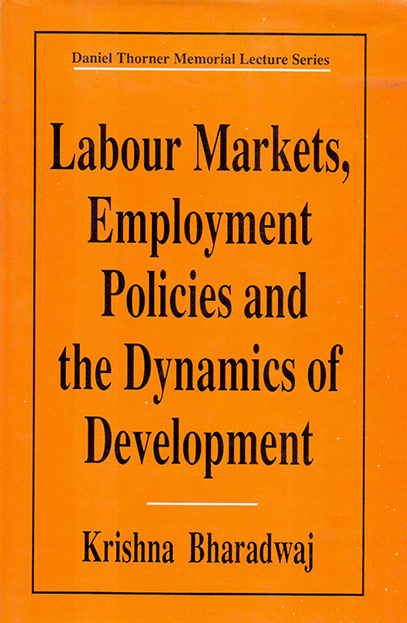 Daniel Thorner Memorial Lecture Series: Labour Markets, Employment Policies and the Dynamics of Development