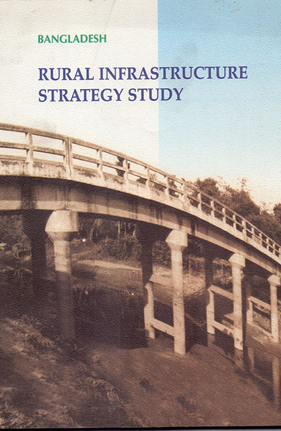 Bangladesh: Rural Infrastructure Strategy Study