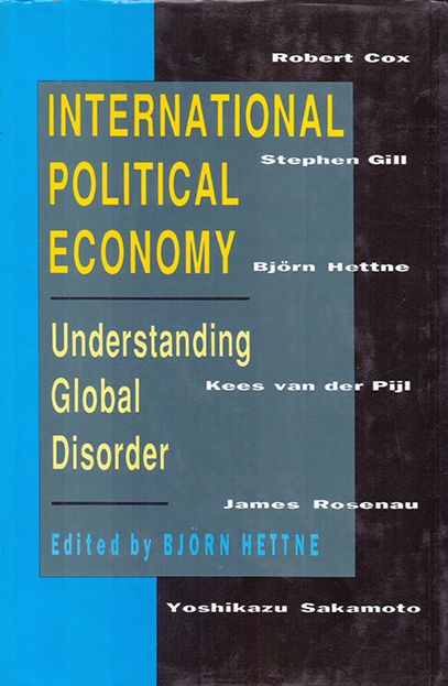 International Political Economy: Understanding Global Disorder