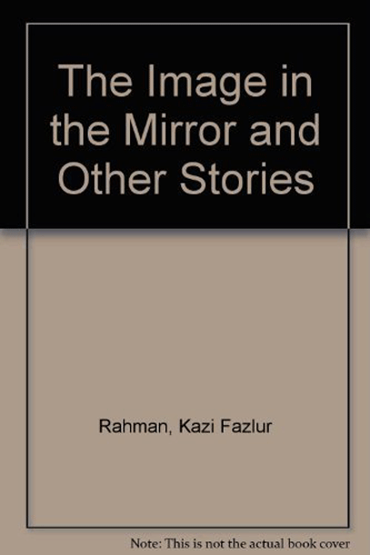 The Image in the Mirror and Othe Stories