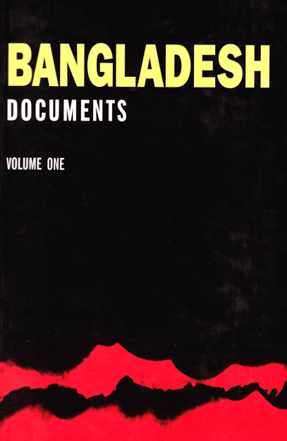 Bangladesh Documents: Volume One