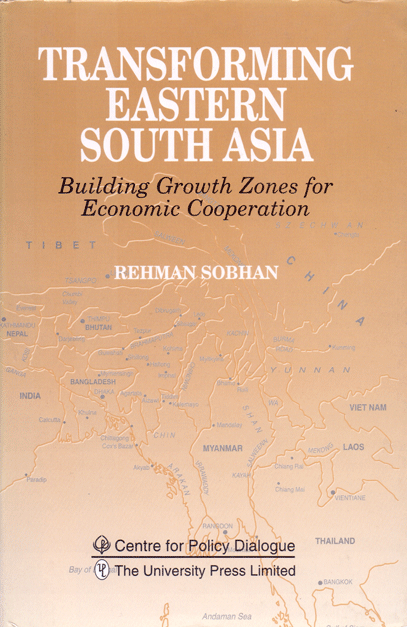 Transforming Eastern South Asia: Building Growth Zones for Economic Cooperation