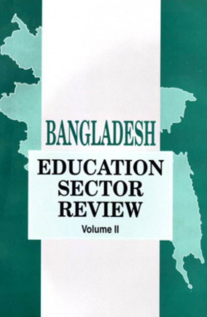 Bangladesh Education Sector Review - Volume II