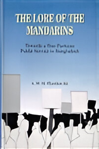 The Lore of the Mandarins: Towards a Non-partisan Public Service in Bangladesh