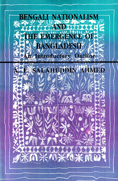 Bengali Nationalism and the Emergence of Bangladesh