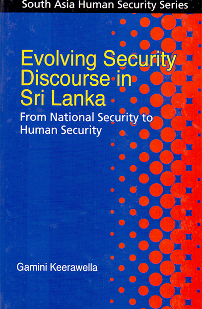 Evolving Security Discourse in Sri Lanka: From National Security to Human Security