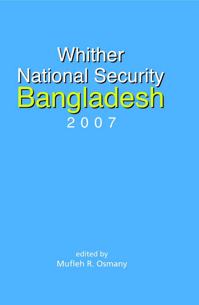 Whither National Security Bangladesh 2007