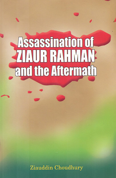 Assassination of Ziaur Rahman and the Aftermath