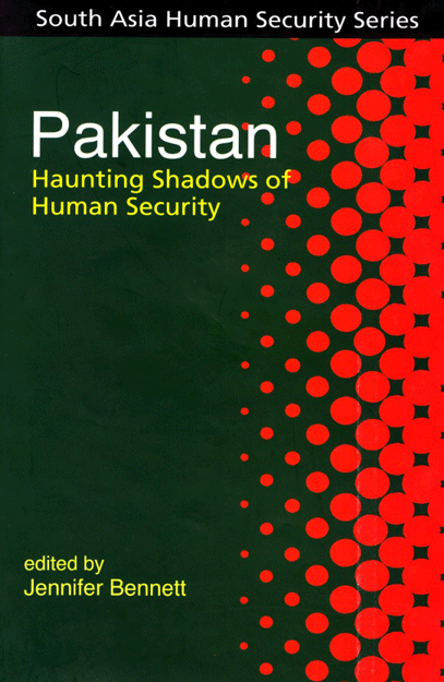 Pakistan : Haunting Shadows of Human Security