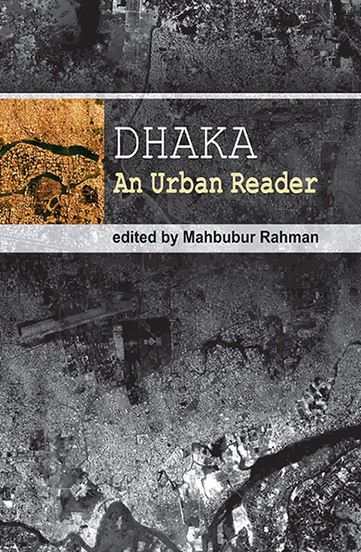 Dhaka: An Urban Reader