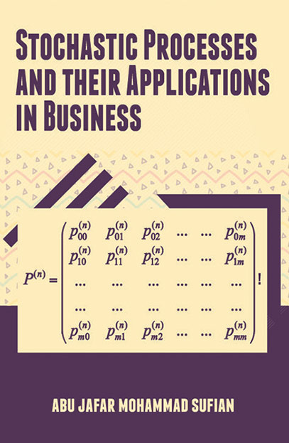 Stochastic Processes and Their Applications in Business