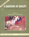 A Question of Quality: State of Primary Education in Bangladesh. Volume II: Achievement of Competencies