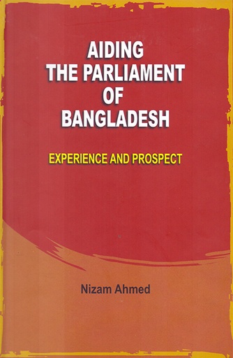 [9789845060479] Aiding the Parliament of Bangladesh: Experience and Prospect