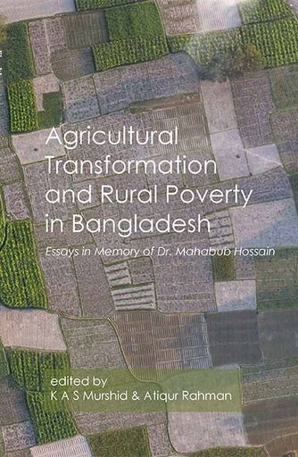 [9789845062855] Agricultural Transformation and Rural Poverty in Bangladesh: Essays in Memory of Dr. Mahabub Hossain