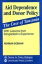 Aid Dependence & Donar Policy: The Case of Tanzania with Lessons from Bangladesh's Experience