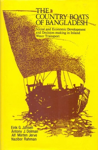 [9789840511082] The Country Boats of Bangladesh: Social and Economic Development and Decision-making in Inland Water Transport