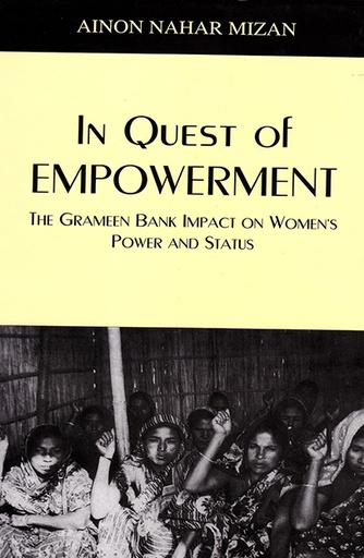 [9789840512591] In Quest of Empowerment: The Grameen Bank Impact on Women's Power and Status