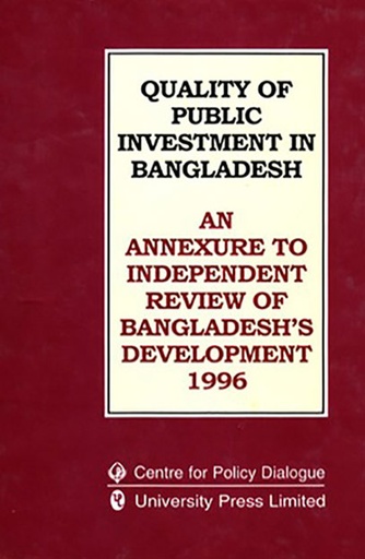 [9789840514120] Quality of Public Investment in Bangladesh: An Annexure to Independent Review of Bangladesh's Development 1996