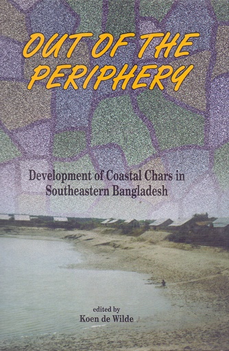 [9789840515622] Out of the Periphery: Development of Coastal Chars in Southeastern Bangladesh