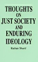 Thoughts on Just Society and Enduring Ideology