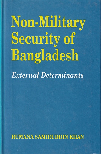 [9840513460] Non-Military Security of Bangladesh: External Determinants
