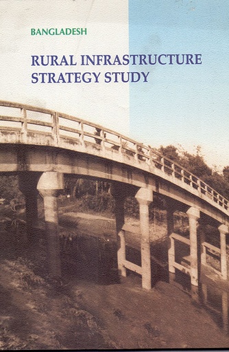 [9789840513642] Bangladesh: Rural Infrastructure Strategy Study