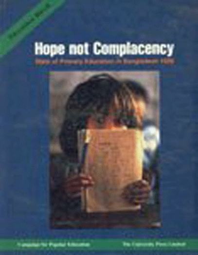 Hope Not Complacency: State of Primary Education in Bangladesh 1999