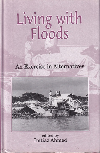 [9789840514847] Living with Floods: An Exercise in Alternatives